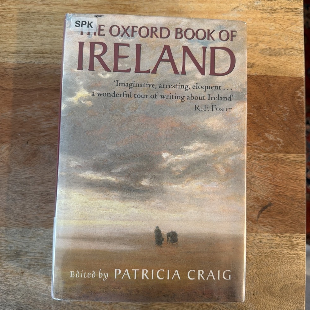THE OXFORD BOOK OF IRELAND - Patricia Craig, 1998 - History, culture Ex LIB